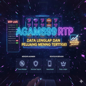 AGAM699 RTP – Data Lengkap dan Peluang Menang